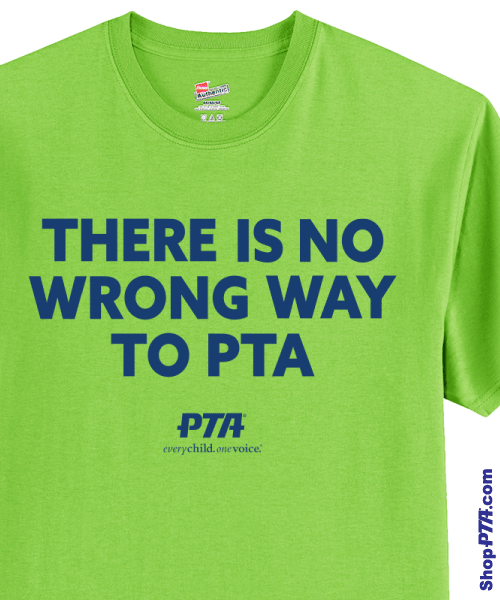 No Wrong Way To PTA - T-Shirt