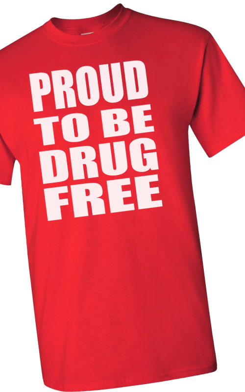 Drug Awareness- PROUD TO BE DRUG FREE T-Shirt