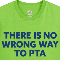 No Wrong Way To PTA - T-Shirt