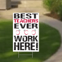 Teacher / Staff Appreciation - Yard Signs