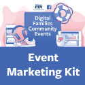 Digital Families Community Events- Marketing Kit